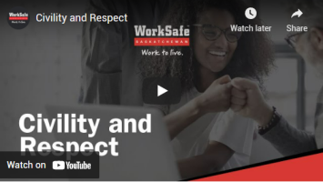 Civility and Respect, WorkSafe SK